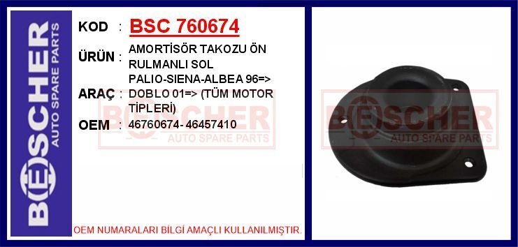 BSC 760674 AMORTİSÖR TAKOZU ÖN RULMANLI SOL PALIO-SIENA-ALBEA 96 > DOBLO 01 > TÜM MOTOR TİPLERİ