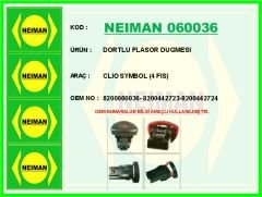 NEIMAN 060036 DÖRTLÜ FLAŞÖR ANAHTARI CLIO II-III KANGOO II 08> FİŞ