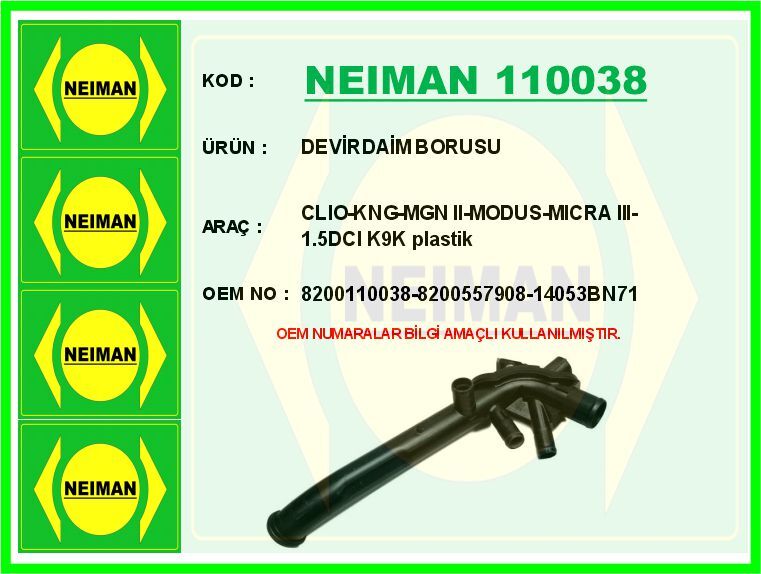 NEIMAN 110038 DEVİRDAİM BORUSU CLIO-KNG-MGN II-MODUS-MICRA III-1.5DCI K9K plastik