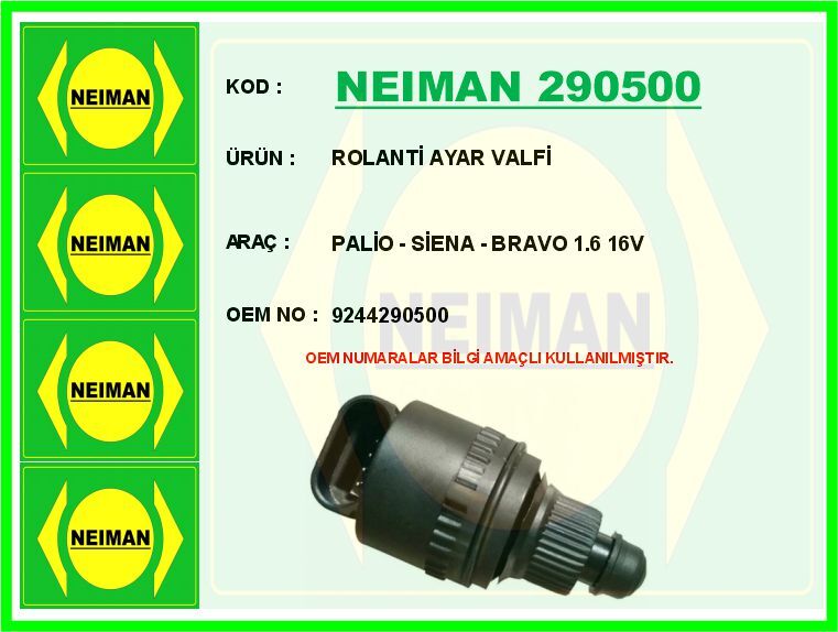 NEIMAN 290500 ROLANTİ AYAR VALFİ PALİO - SİENA - BRAVO 1.6 16V