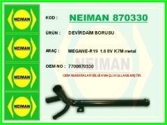 NEIMAN 870330 DEVİRDAİM BORUSU MEGANE-R19 1.6 8V K7M metal