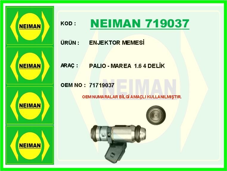 NEIMAN 719037 ENJEKTOR MEMESİ PALIO - MAREA 1.6 4 DELİK