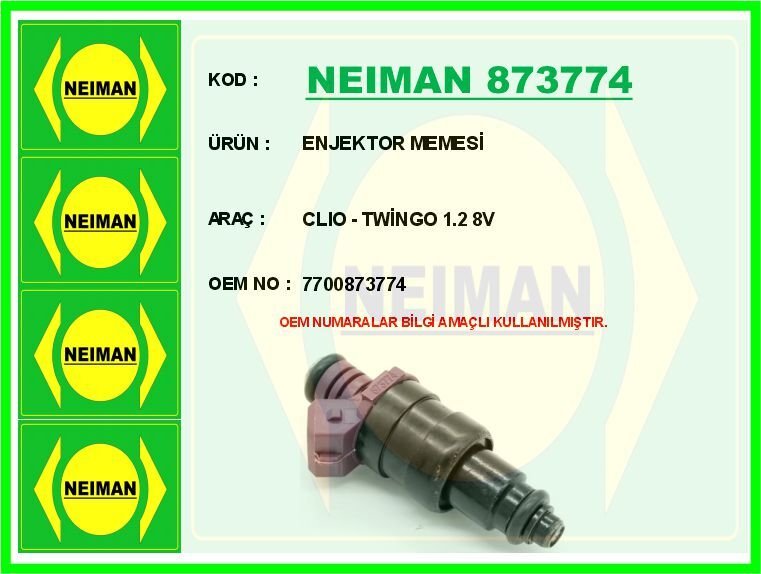 NEIMAN 873774 ENJEKTOR MEMESİ CLIO - TWİNGO 1.2 8V
