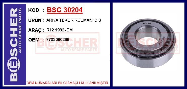 BSC 30204 ARKA TEKER RULMANI DIŞ R12 1982- EM