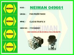 NEIMAN 049661 FAN REZİSTANSI CLIO III-TRAFIC II