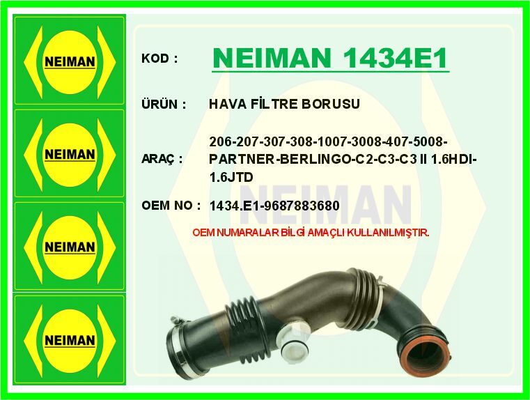 NEIMAN 1434E1 HAVA FİLTRE BORUSU 206-207-307-308-1007-3008-407-5008-PARTNER-BERLINGO-C2-C3-C3 II 1.6HDI-1.6JTD