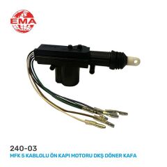 EMA 240-03 MFK-5K MERKEZİ KİLİT MOTORU 5 KABLO ÖN TOFAŞ ÜNİVERSAL