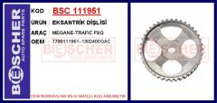 BSC 111951 EKSANTRİK DİŞLİSİ MEGANE-TRAFIC F9Q