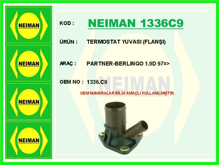 NEIMAN 1336C9 TERMOSTAT YUVASI FLANŞI PARTNER-BERLINGO 1.9D 97 >