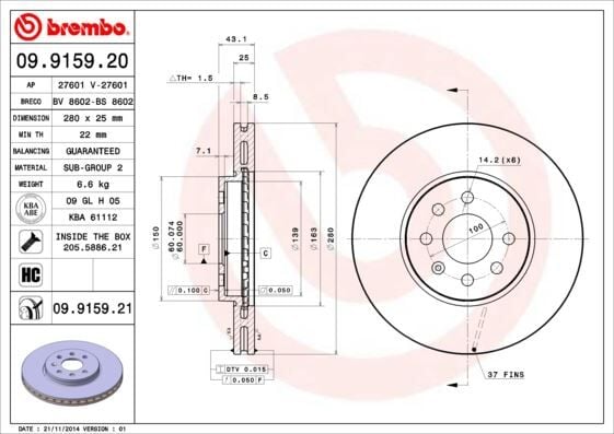 BREMBO 09915920 ÖN FREN AYNASI ASTRA H 1.4-1.6 04>MERIVA 1.6 03>COMBO 1.3 CDTİ 4.05> 280x25x4DLxHAVALI 569067-95526653-95526654-93197712