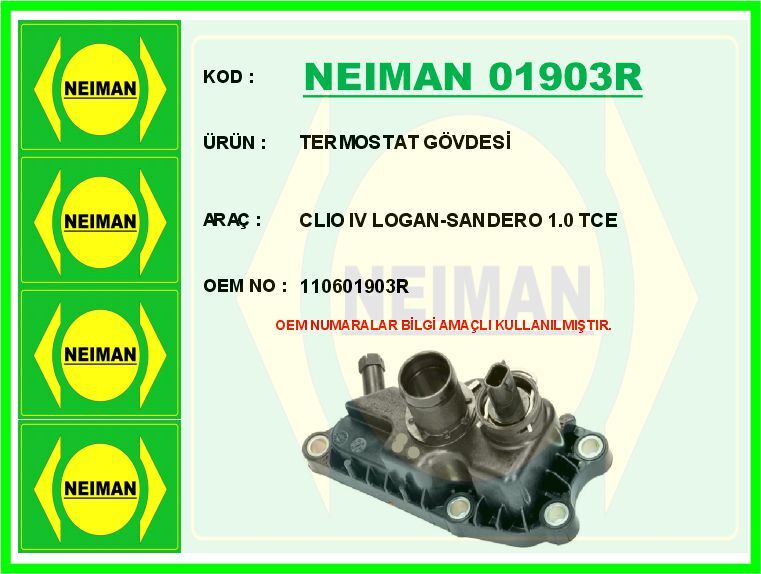 NEIMAN 01903R TERMOSTAT GÖVDESİ CLIO IV LOGAN-SANDERO 1.0 TCE