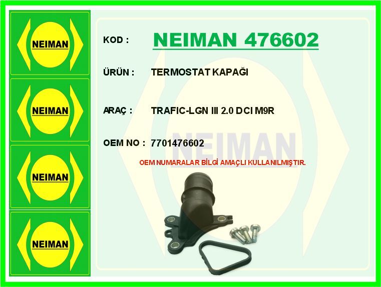 NEIMAN 476602 TERMOSTAT KAPAĞI TRAFIC-LGN III 2.0 DCI M9R
