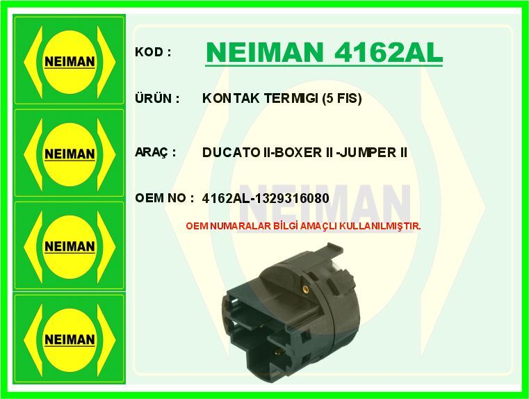 NEIMAN 4162AL KONTAK TERMIGI 5 FIS DUCATO II-BOXER II -JUMPER II