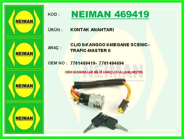 NEIMAN 469419 KONTAK ANAHTARI CLIO II-KANGOO II-MEGANE SCENIC-TRAFIC-MASTER II