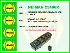 NEIMAN 25406R CAM AÇMA KAPAMA KUMANDA GRUBU KOMPLE MEGANE III-FLUENCE KATLANIR AYNALI ARAÇLAR İÇİN