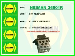NEIMAN 36501R FAN REZİSTANSI FLUENCE - MEGANE III