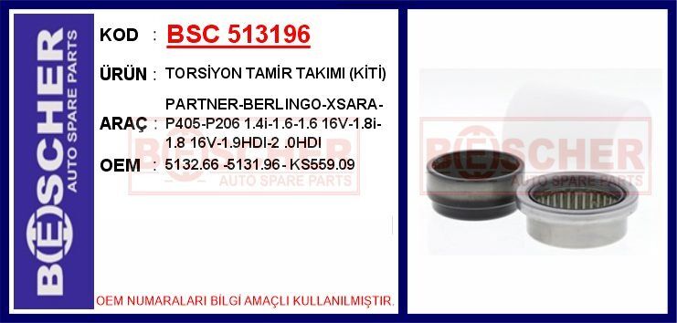 BSC 513196 TORSİYON TAMİR TAKIMI KİTİ PARTNER-BERLINGO-XSARA-P405-P206 1.4i-1.6 16V-1.8i-1.8 16V-1.9HDI-2.0HDI