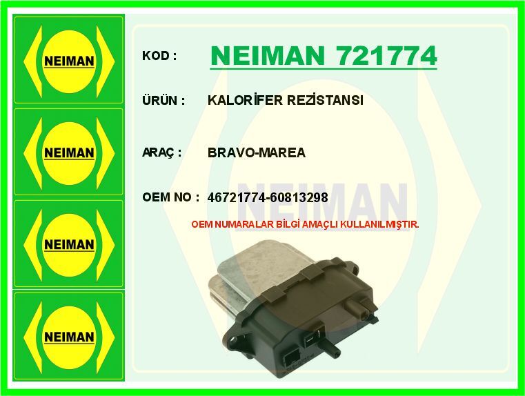 NEIMAN 721774 KALORİFER REZİSTANSI BRAVO-MAREA