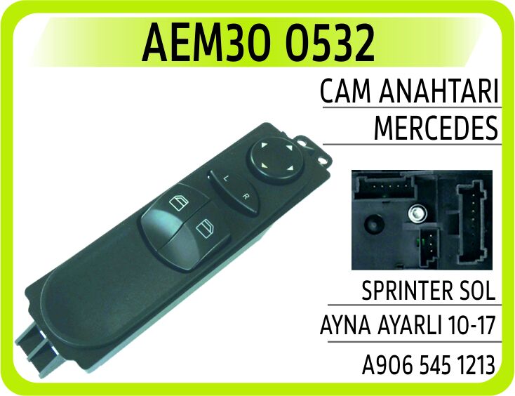 AEM30 0532 CAM ANAHTARI MERCEDES SPRINTER SOL AYNA AYARLI 10-