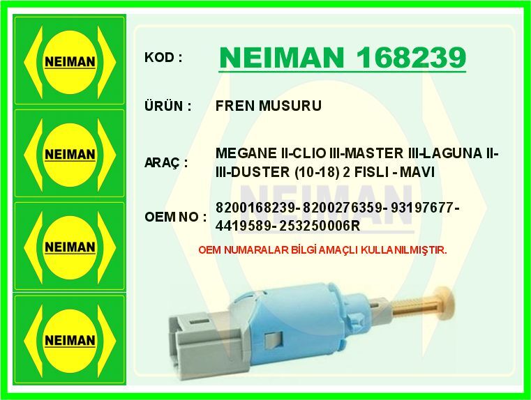 NEIMAN 168239 FREN MÜŞÜRÜ RENAULT MEGANE II 02>08 CLIO III 05>12 MASTER III 10> LAGUNA II 01>07 LAGUNA III 07>14 D USTER 10>18 MERCEDES CİTAN W415 MAVİ 2 FİŞLİ
