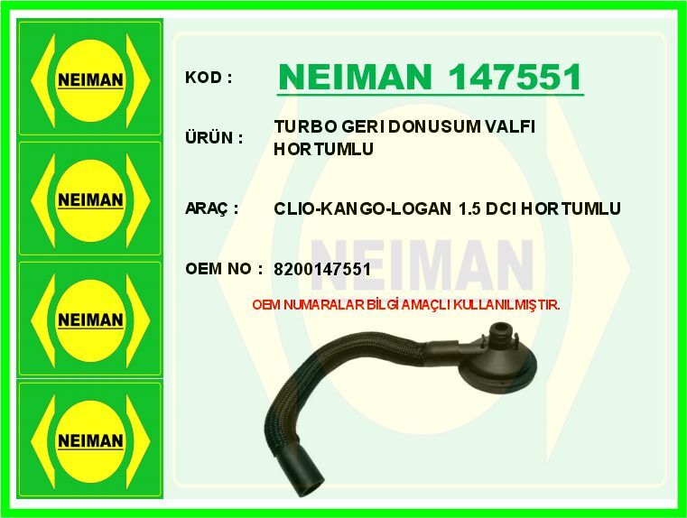 NEIMAN 147551 TURBO GERI DONUSUM VALFI HORTUMLU CLIO-KANGO-LOGAN 1.5 DCI HORTUMLU