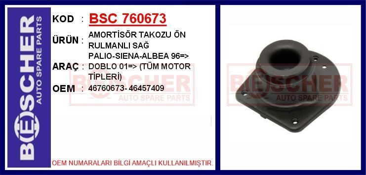 BSC 760673 AMORTİSÖR TAKOZU ÖN RULMANLI SAĞ PALIO-SIENA-ALBEA 96 > DOBLO 01 > TÜM MOTOR TİPLERİ
