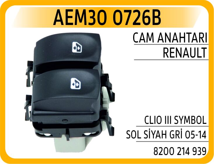 AEM30 0726B CAM ANAHTARI RENAULT CLIO III SYMBOL SOL SİYAH GRİ