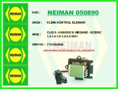NEIMAN 050890 KLİMA KONTROL ELEMANI CLIO II - KANGOO II- MEGANE - SCENIC 1.2-1.4-1.6-1.9-2.0 98 >