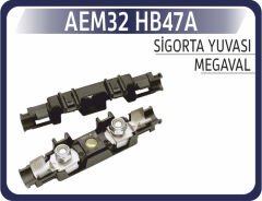 AEM32 HB47A SIGORTA YUVASI MEGAVAL
