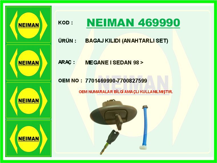 NEIMAN 469990 BAGAJ KILIDI ANAHTARLI SET MEGANE I SEDAN 98 >