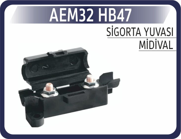 AEM32 HB47 SIGORTA YUVASI MİDİVAL