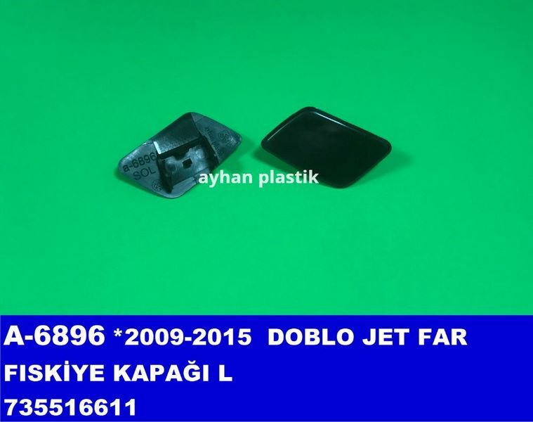 AYHAN A6896 FAR FISKİYE KAPAĞI SOL DOBLO JET 09-15