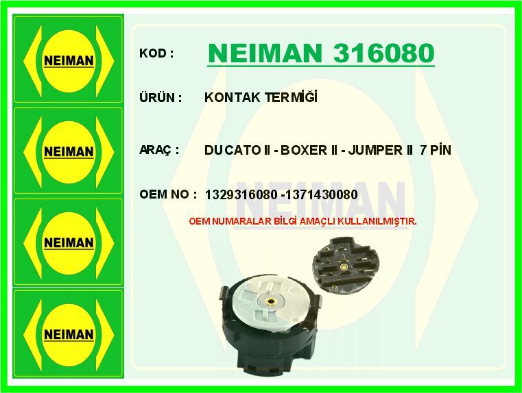 NEIMAN 316080 KONTAK TERMİĞİ DUCATO II - BOXER II - JUMPER II 7 PİN