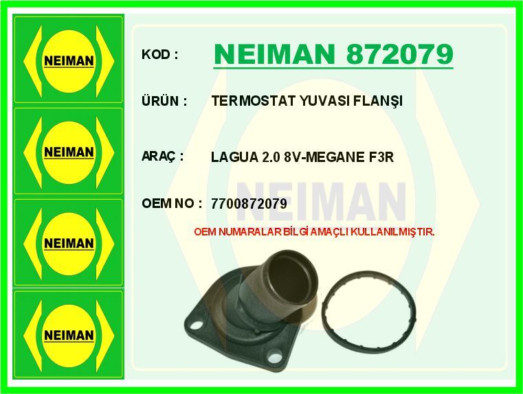 NEIMAN 872079 TERMOSTAT YUVASI FLANŞI LAGUA 2.0 8V-MEGANE F3R