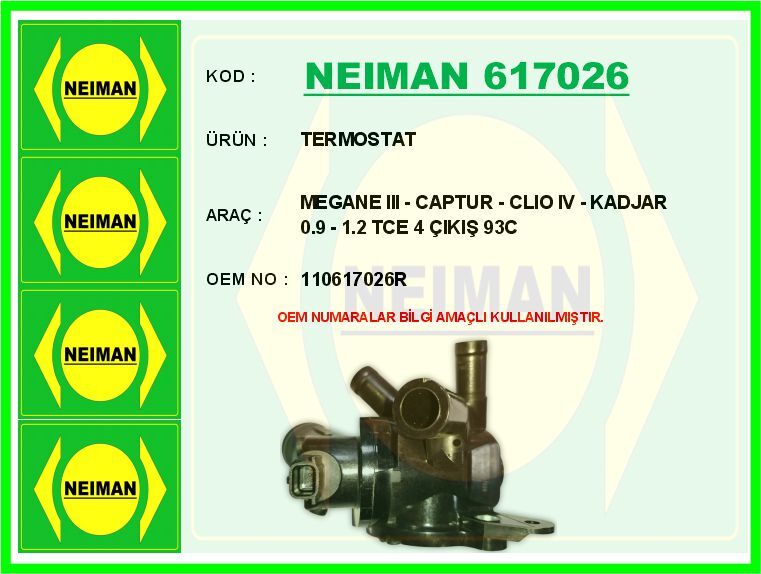 NEIMAN 617026 TERMOSTAT 95 RENAULT MEGANE IV 15> KADJAR 15> SCENIC IV 15> 1.2 TCE H5F
