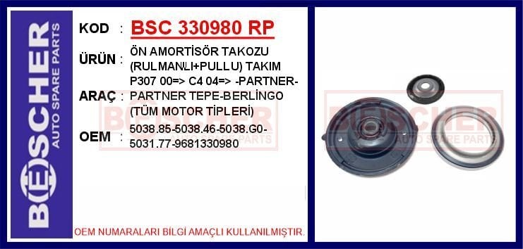 BSC 330980 RP ÖN AMORTİSÖR TAKOZU RULMANLI PULLU TAKIM P307 00 > C4 04 > -PARTNER-PARTNER TEPE-BERLİNGO TÜM MOT