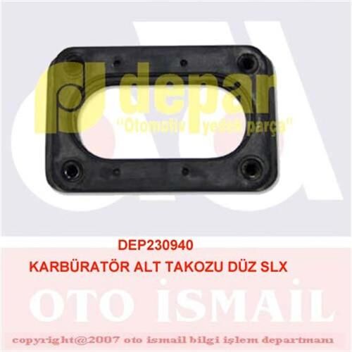 DEPAR 0940 KARBÜRATÖR ALT TAKOZU SLX
