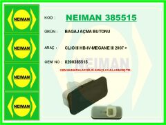 NEIMAN 385515 BAGAJ AÇMA BUTONU CLIO III HB-IV-MEGANE III 2007 >