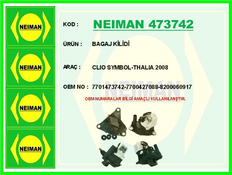 NEIMAN 473742 BAGAJ KİLİDİ RENAULT CLIO SYMBOL 01>08 SYMBOL 08> CLIO II 98>05 MOTORSUZ