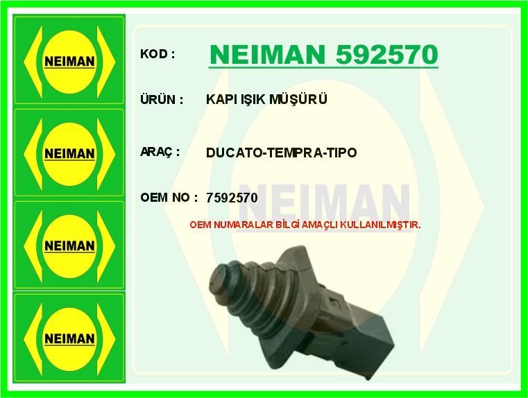NEIMAN 592570 KAPI IŞIK MÜŞÜRÜ DUCATO-TEMPRA-TIPO