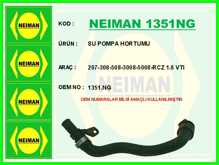 NEIMAN 1351NG SU POMPA HORTUMU 207-308-508-3008-5008-RCZ 1.6 VTI