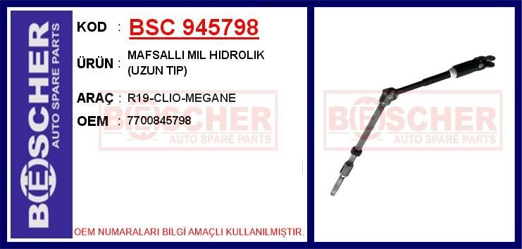 BSC 945798 MAFSALLI MIL HIDROLIK UZUN TIP R19-CLIO-MEGANE