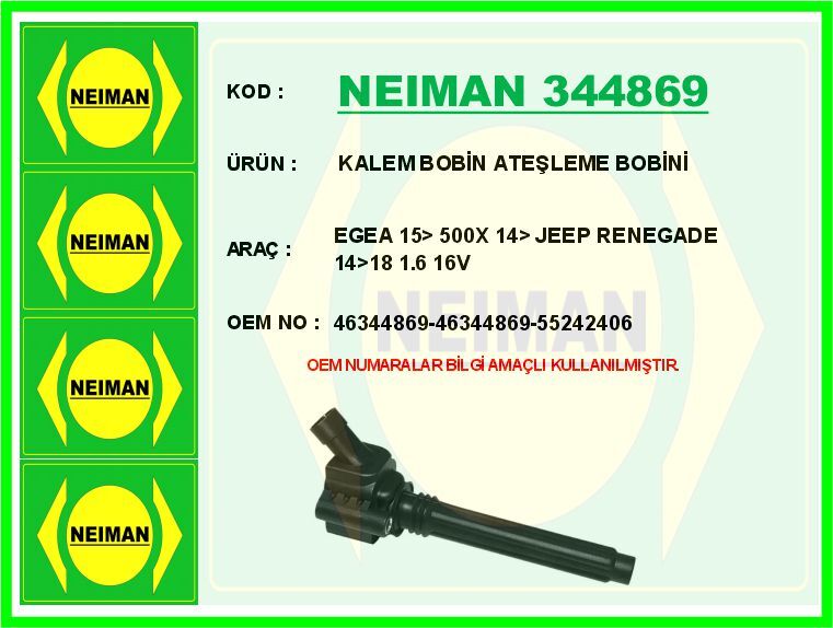 NEIMAN 344869 ATEŞLEME BOBİNİ FIAT EGEA 15> 500X 14> JEEP RENEGADE 14>18 1.6 16V