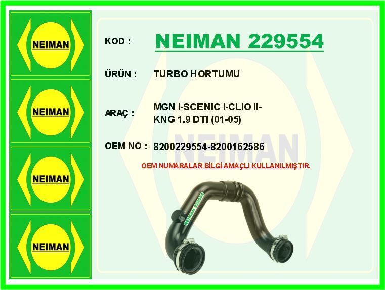 NEIMAN 229554 TURBO HORTUMU MGN I-SCENIC I-CLIO II-KNG 1.9 DTI 01-05