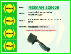 NEIMAN 826606 CAM SİLGİ SİLECEK FİSKİYE KUMANDA KOLU R19 EUROPA SEDAN 1.4-1.6-1.7-1.8-1.9 88>02