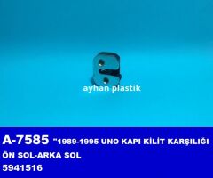 AYHAN A7585 KAPI KİLİT KARŞILIĞI ÖN SOL-ARKA SOL UNO 1989-1995