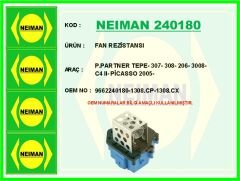 NEIMAN 240180 FAN REZİSTANSI P.PARTNER TEPE- 307- 308- 206- 3008- C4 II- PİCASSO 2005-