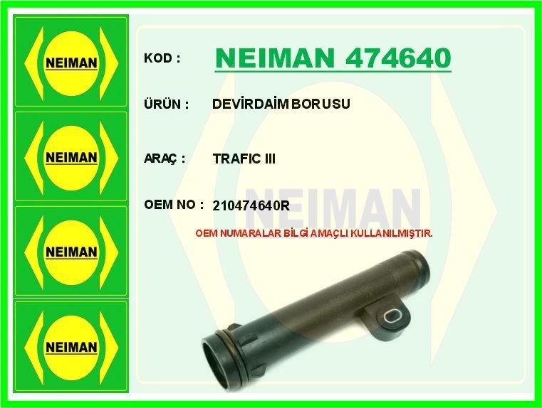NEIMAN 474640 DEVİRDAİM BORUSU TRAFIC III