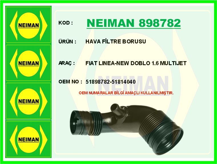 NEIMAN 898782 HAVA FİLTRE BORUSU FIAT LINEA-NEW DOBLO 1.6 MULTIJET