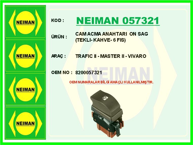 NEIMAN 057321 CAM ACMA ANAHTARI ON SAG TEKLI- KAHVE- 6 FIS TRAFIC II - MASTER II - VIVARO